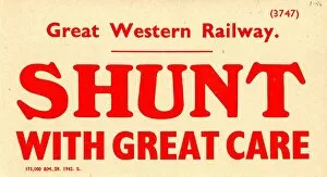 Signs Collection: Shunt with Great Care Label